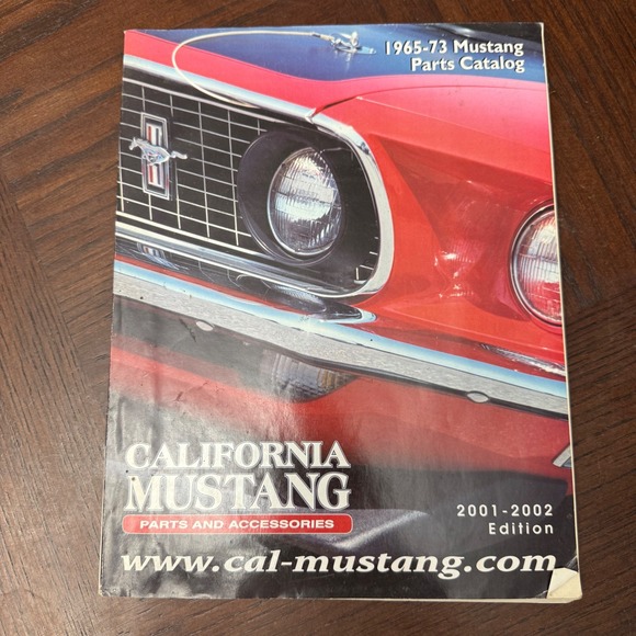 California Mustang Other - California Mustang Parts Catalog 1965-73 Parts Catalog 2001-2002 Edition